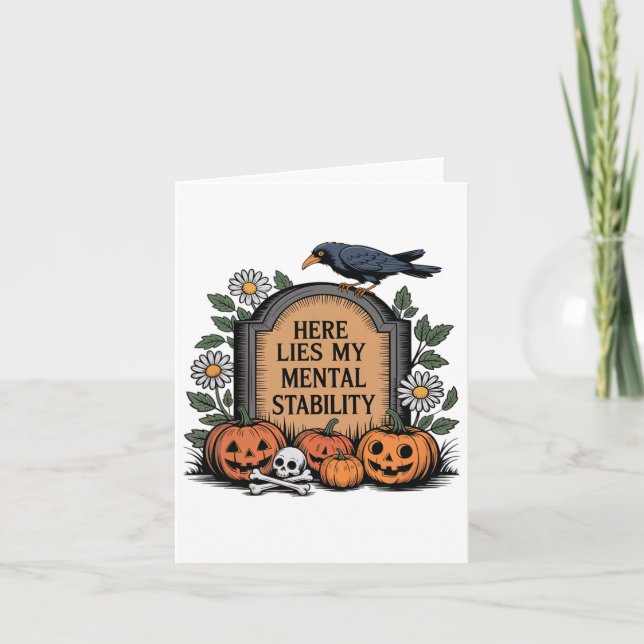 Mens Here Lies My Mental Stability Funny Halloween Card (Front)