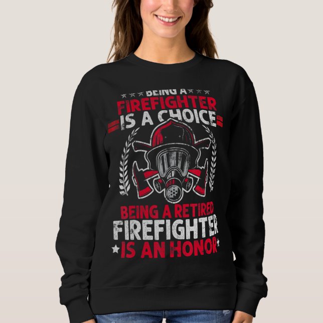 Mens Heroic Fireman  Idea Retired Firefighter Sweatshirt (Front)