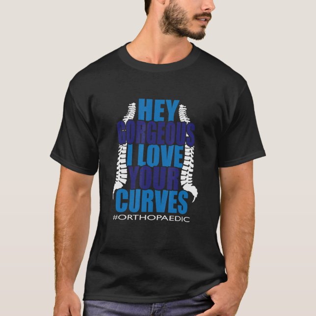 Mens Hey Gorgeous  I Love your Curves Orthopedic B T-Shirt (Front)