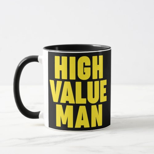 Mens High Value Man  Mug