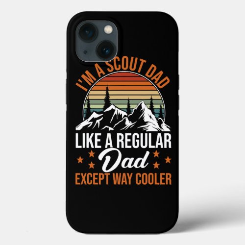 Mens Hiking Scout Dad Like A Regular Dad Except Wa iPhone 13 Case