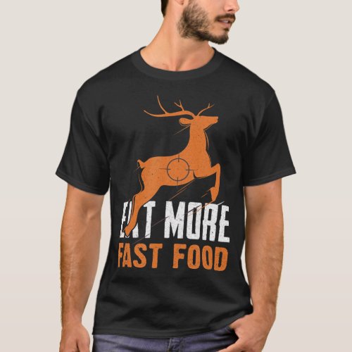Mens Hilarious Wild Hunter Funny Deer Hunting Eat  T_Shirt