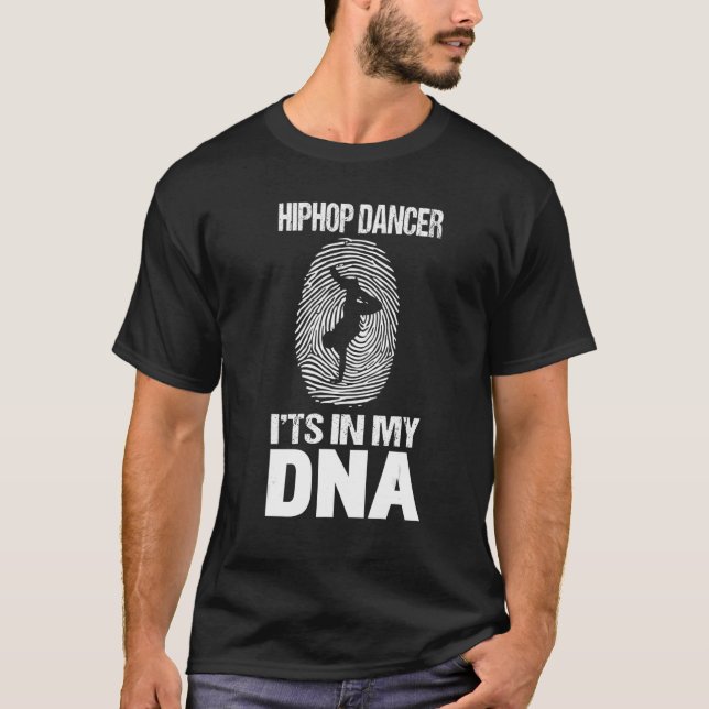 Mens Hiphop Dancing Is In My Dna  Hiphop Dancing D T-Shirt (Front)