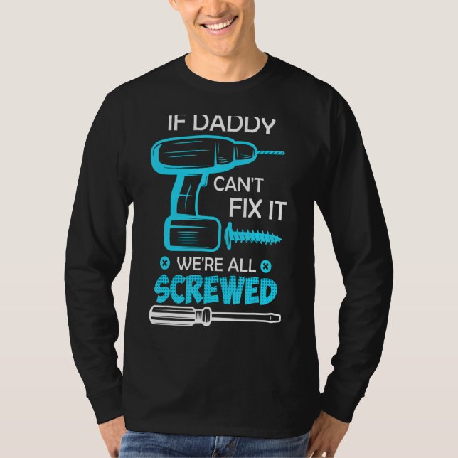 Mens Hobbyist Dad Handyman Dad Fixes The Father T-Shirt (Front)