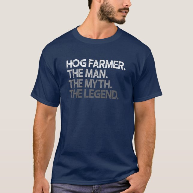 Mens Hog Farmer Man The Myth Legend Gift T-Shirt (Front)