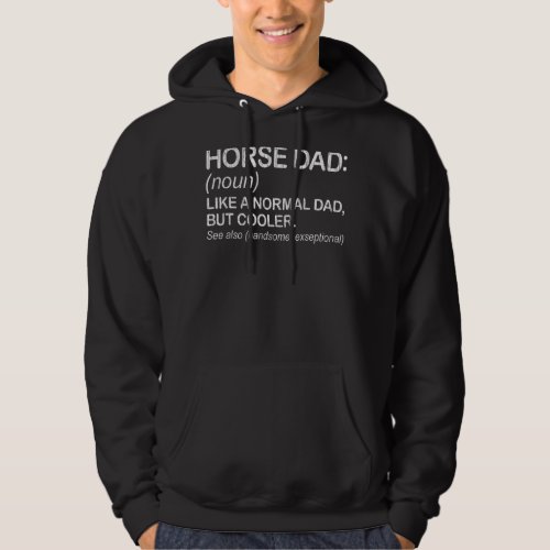 Mens Horse Dad Definition  For Horse Lovers Daddy Hoodie