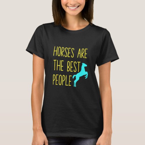 Mens Horses Are The Best People Horseback Riding E T_Shirt