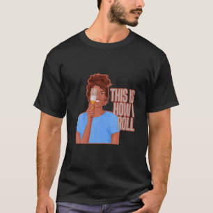 Mens House Painter Girl This Is How I Roll Paintin T-Shirt