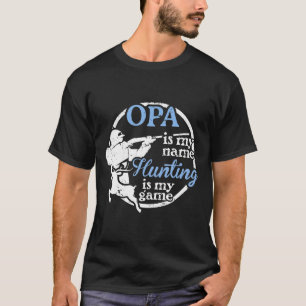 Mens Hunting Opa Fathers Day Gift For Dad Or Grand T-Shirt