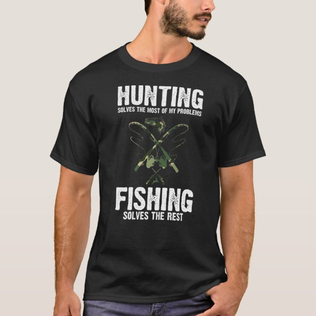 Mens Hunting Solves The Problems Fishing Forest T-Shirt (Front)