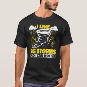 Mens Hurricanes I Like Big Storms Weather Hunter S T-Shirt