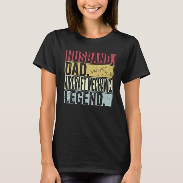 Mens Husband Dad Aircraft Mechanic Legend  For Fat T-Shirt (Front)