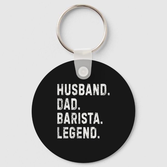 Mens Husband Dad Barista Legend Funny Coffee Maker Keychain (Front)