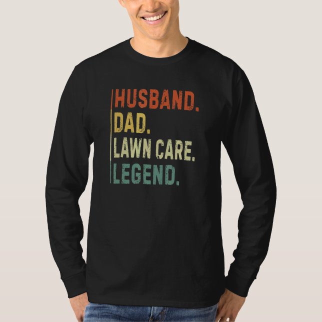 Mens Husband Dad Lawn Care Legend  Workers Lawn Mo T-Shirt (Front)