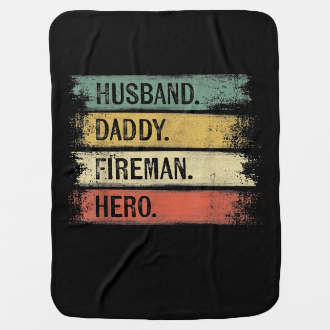 Mens Husband Daddy Fireman Hero Firefighter Baby Blanket (Front)