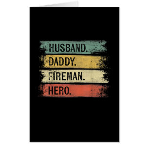 Mens Husband Daddy Fireman Hero Firefighter Card