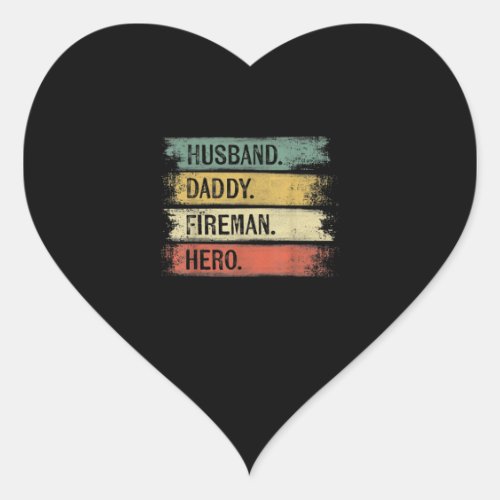 Mens Husband Daddy Fireman Hero Firefighter Heart Sticker