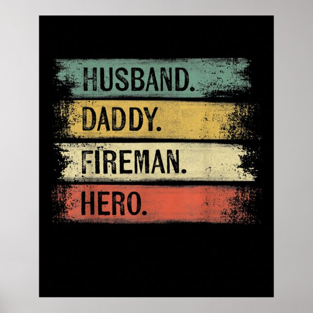 Mens Husband Daddy Fireman Hero Firefighter Poster (Front)