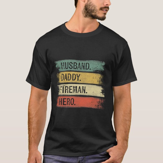 Mens Husband Daddy Fireman Hero Firefighter Shirt (Front)