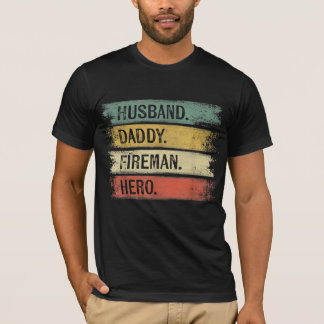 Mens Husband Daddy Fireman Hero Firefighter T-Shirt