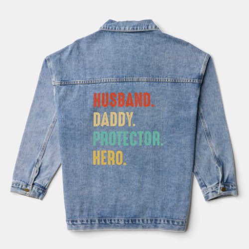 Mens Husband Daddy Protector Hero Dad Father  Fath Denim Jacket