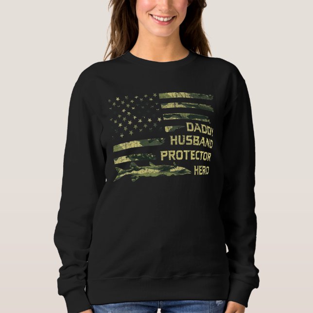 Mens Husband Daddy Protector Hero Fathers Day Camo Sweatshirt (Front)