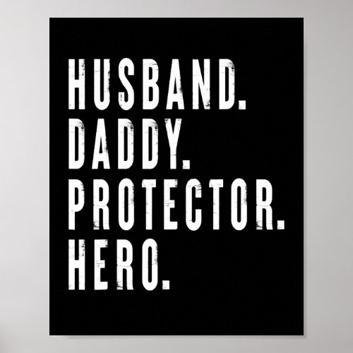 Mens Husband Daddy Protector Hero Fathers Day Poster