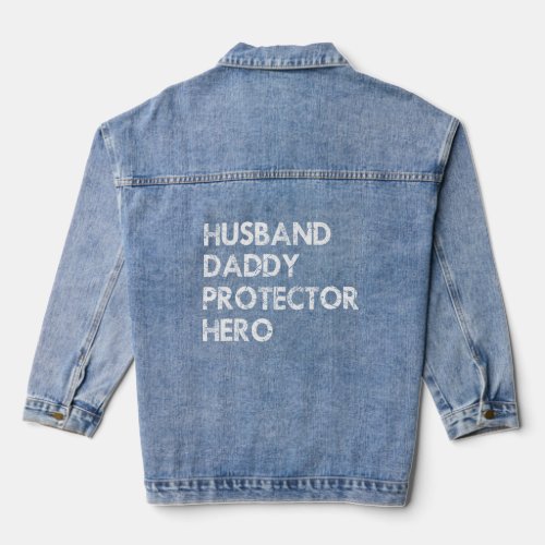 Mens Husband Daddy Protector Hero  For Dad Wife  Denim Jacket