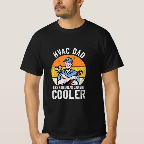Mens HVAC Technician DAD But Cooler Funny Hvac Tec T_Shirt
