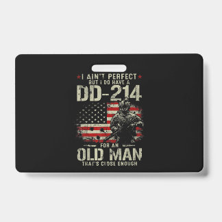 Mens I Ain't Perfect I Do Have A DD-214 Veteran Badge
