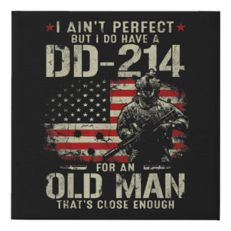 Mens I Ain't Perfect I Do Have A DD-214 Veteran Faux Canvas Print