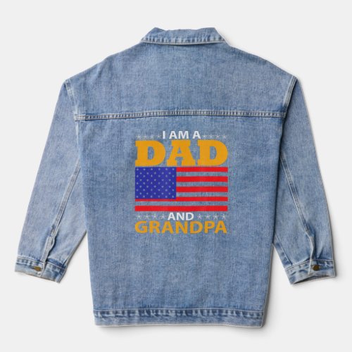 Mens I Am A Dad And Grandpa _ Vintage Independence Denim Jacket
