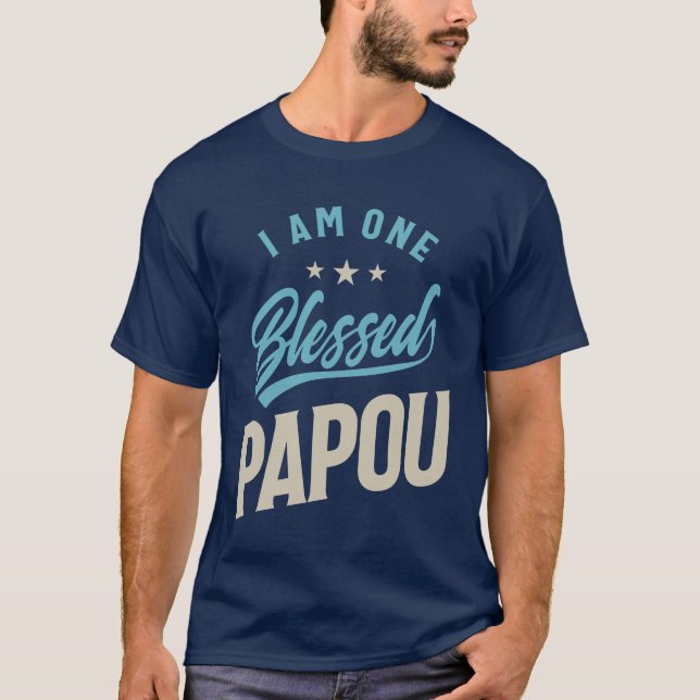 Mens I Am One Blessed Papou | Dad & Grandpa T-Shirt (Front)
