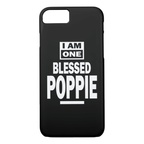 Mens I Am One Blessed Poppie Fathers Day Gift iPhone 87 Case