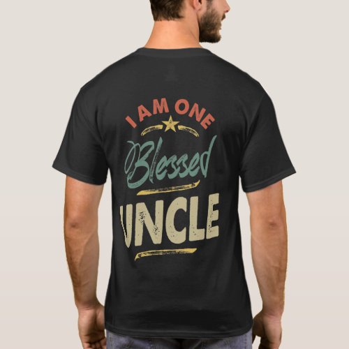 Mens I Am One Blessed Uncle Gift T_Shirt