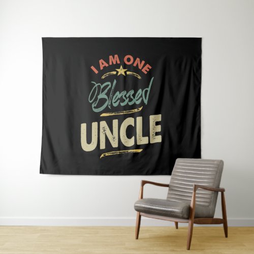 Mens I Am One Blessed Uncle Gift Tapestry