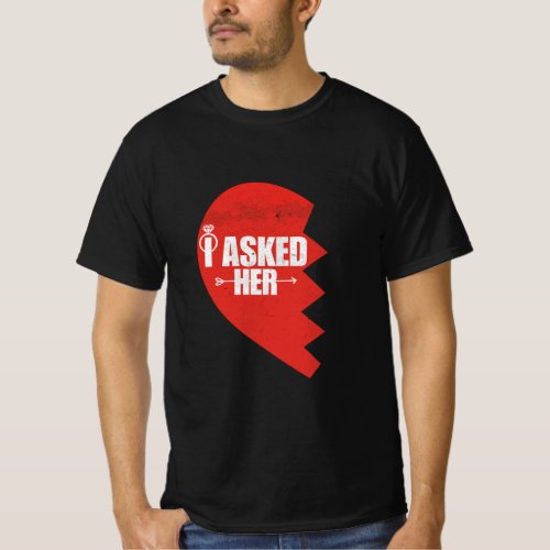 Mens I Asked Her Girlfriend Fiancee Wedding Engage T_Shirt