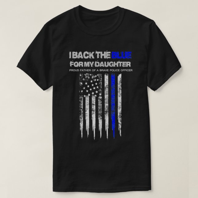 Mens I Back The Blue For My Daughter Thin Blue Lin T-Shirt (Design Front)