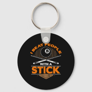 Mens I Beat People With A Stick 8 Ball Billiards P Keychain