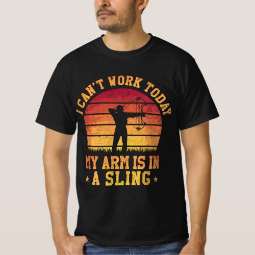 Mens I Cant Work Today My Arm Is In A Sling Funny T_Shirt