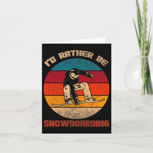 Mens I’d Rather Be Snowboarding Snowboard Jumping  Card