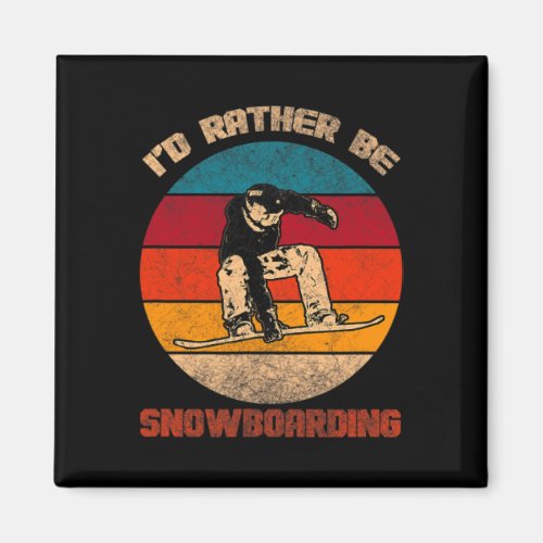 Mens I’d Rather Be Snowboarding Snowboard Jumping  Magnet
