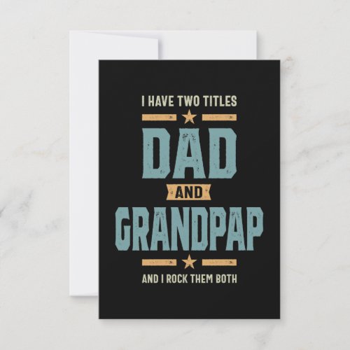 Mens I Have Two Titles Dad and Grandpap Gift RSVP Card
