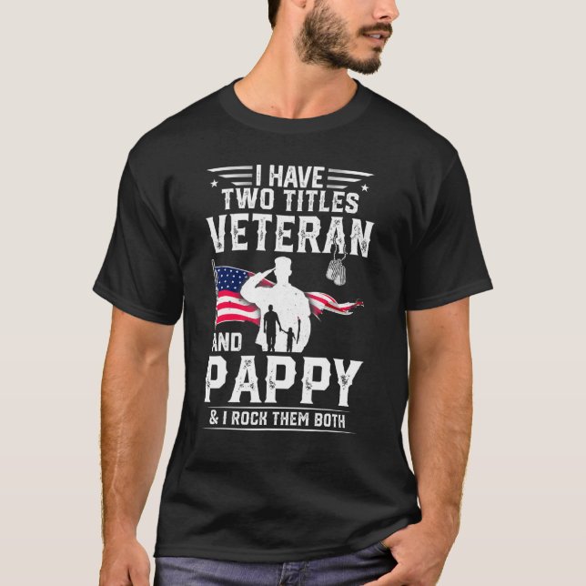 Mens I Have Two Titles Veteran And Pappy - Cool Fa T-Shirt (Front)