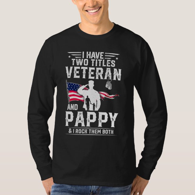 Mens I Have Two Titles Veteran And Pappy - Cool Fa T-Shirt (Front)