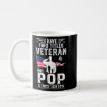 Mens I Have Two Titles Veteran And Pop - Cool Fath Coffee Mug