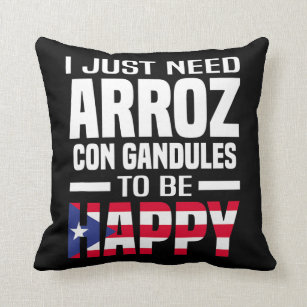 Mens I Just Need Arroz Con Gandules To Be Happy Throw Pillow