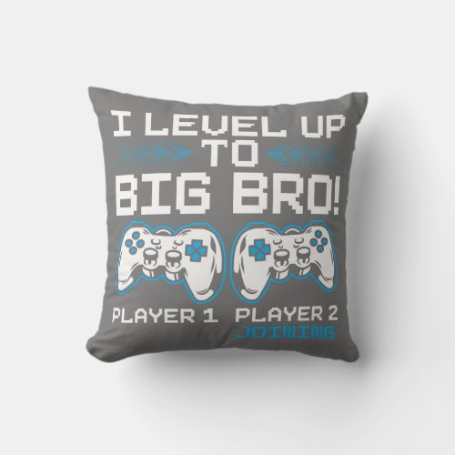 Mens I Leveled Up To Big Bro Gamer Design Game Throw Pillow