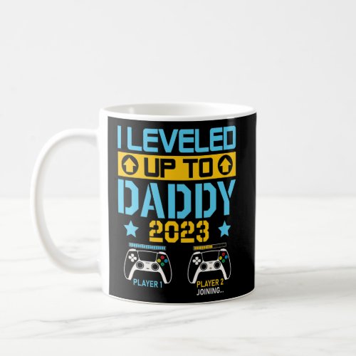 Mens I Leveled Up To Daddy 2023 Soon To Be Dad 202 Coffee Mug