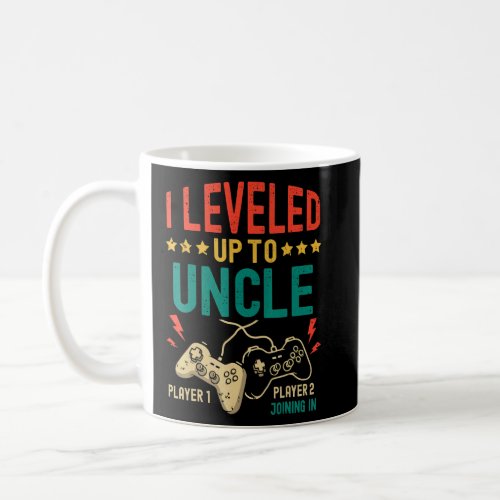 Mens I Leveled Up To Uncle New Uncle Gamer Promote Coffee Mug